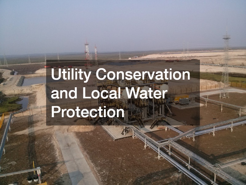 Utility Conservation and Local Water Protection