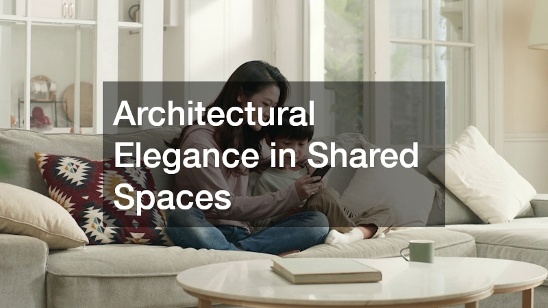 Architectural Elegance in Shared Spaces