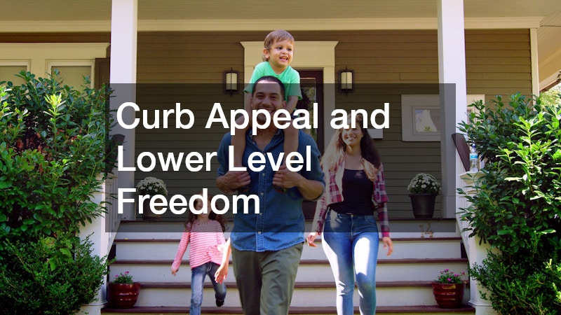 Curb Appeal and Lower Level Freedom