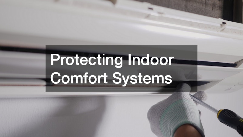 Protecting Indoor Comfort Systems