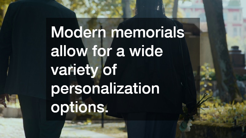 Modern memorials allow for a wide variety of personalization options. 