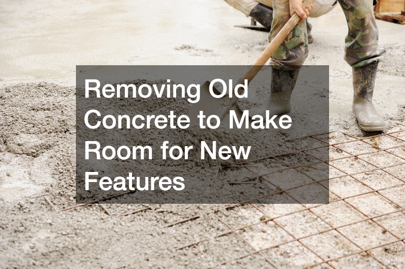 Removing Old Concrete to Make Room for New Features