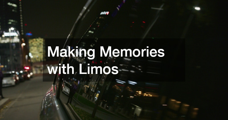 Making Memories with Limos