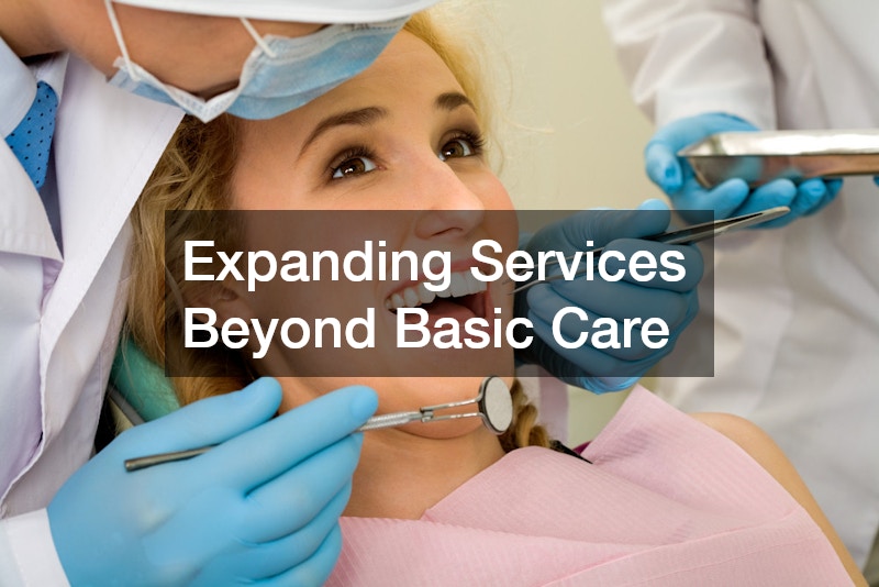 Expanding Services Beyond Basic Care