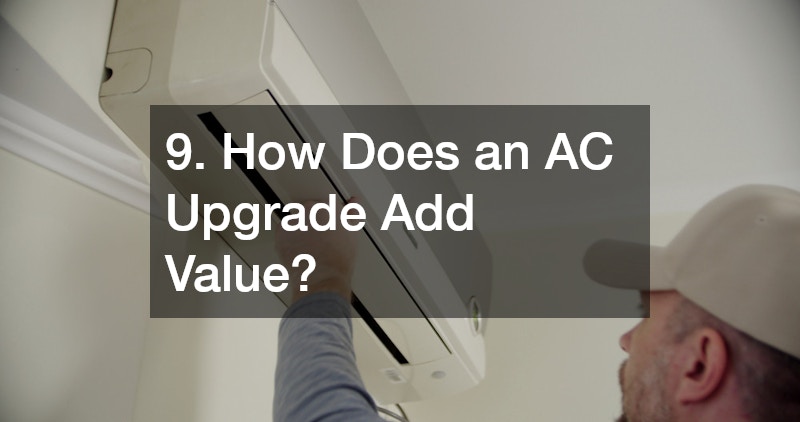 9. How Does an AC Upgrade Add Value?