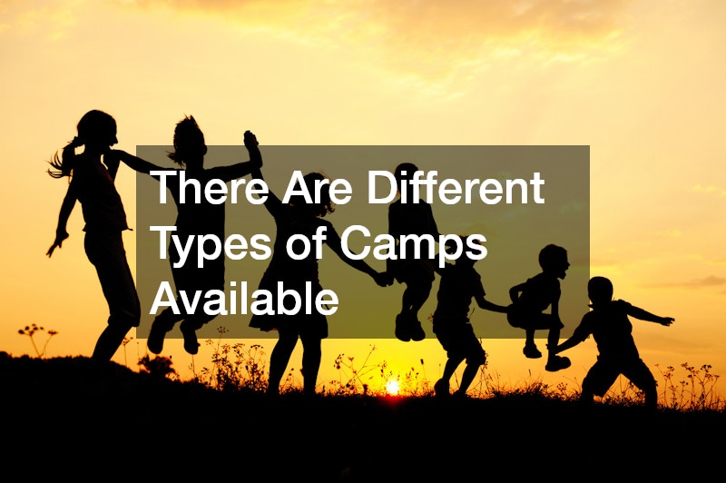 There Are Different Types of Camps Available