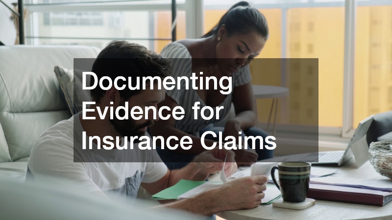 Documenting Evidence for Insurance Claims