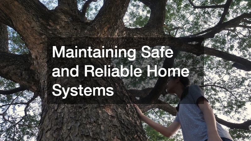Maintaining Safe and Reliable Home Systems