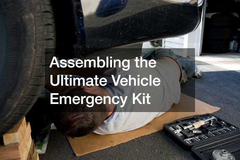 Assembling the Ultimate Vehicle Emergency Kit