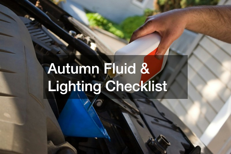 Autumn Fluid & Lighting Checklist