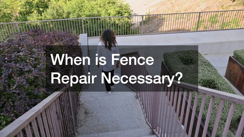 When is Fence Repair Necessary?