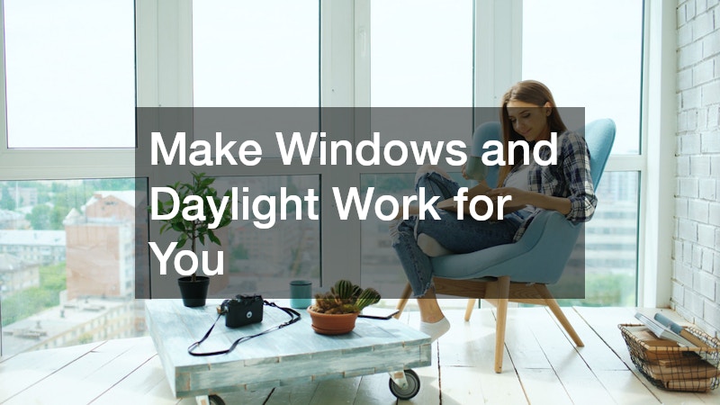 Make Windows and Daylight Work for You