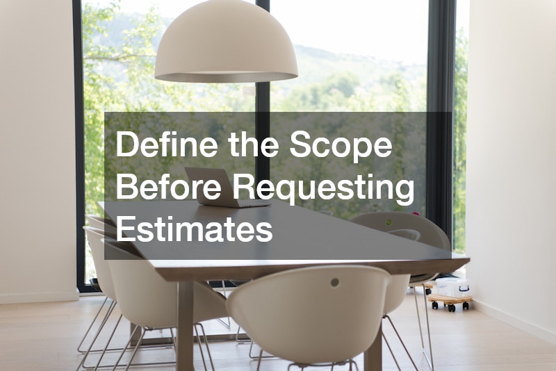 Define the Scope Before Requesting Estimates