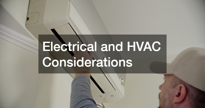 Electrical and HVAC Considerations