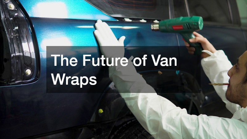The Future of Van Wraps