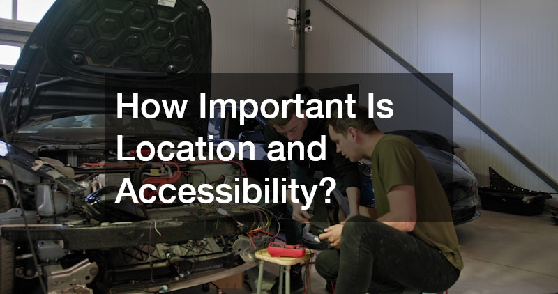 How Important Is Location and Accessibility?