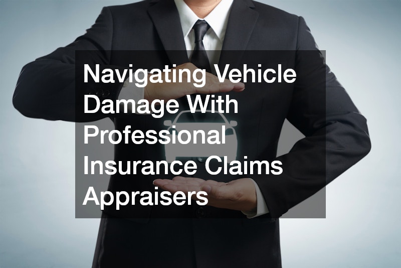 Navigating Vehicle Damage With Professional Insurance Claims Appraisers