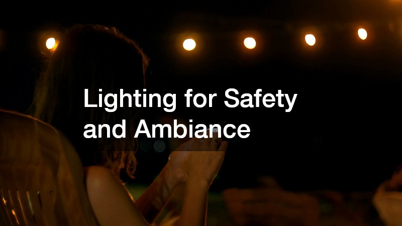 Lighting for Safety and Ambiance