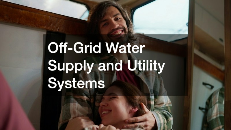 Off-Grid Water Supply and Utility Systems
