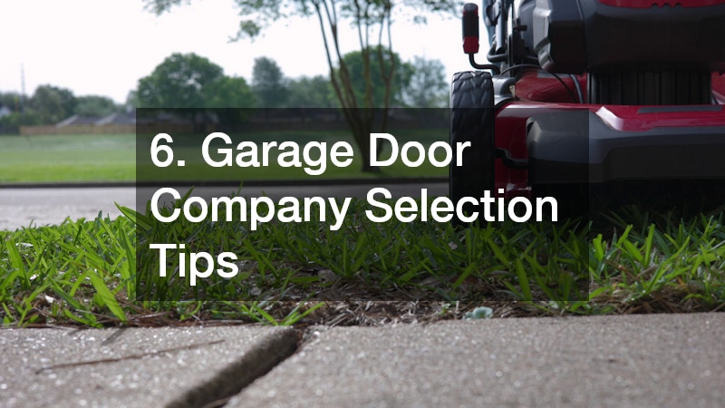 6. Garage Door Company Selection Tips