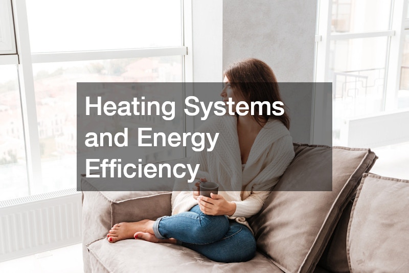 Heating Systems and Energy Efficiency