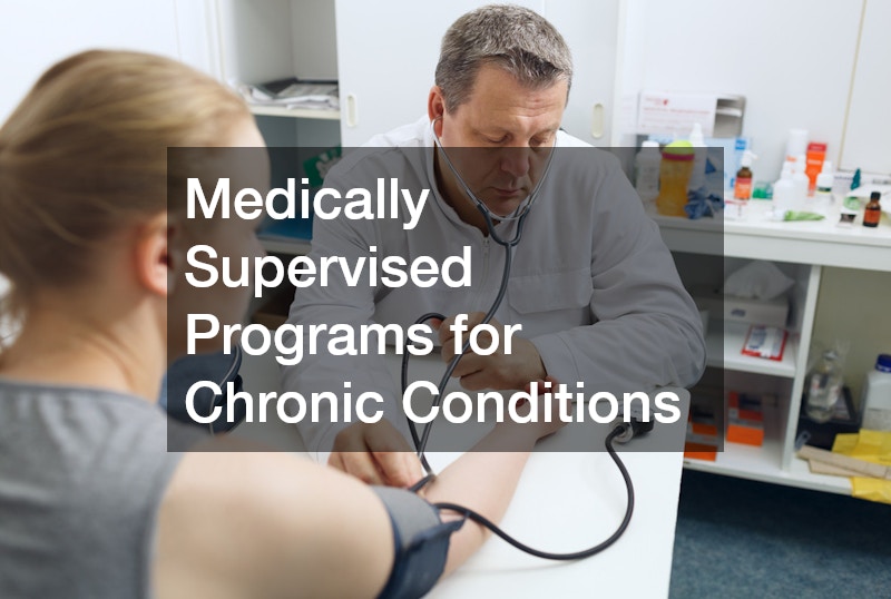 Medically Supervised Programs for Chronic Conditions