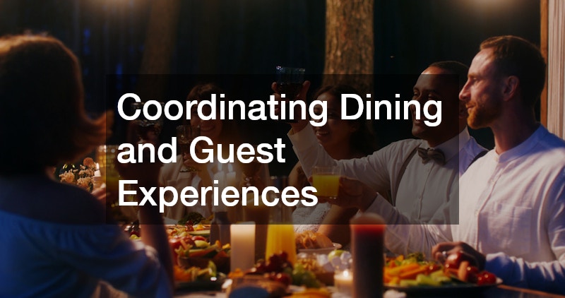 Coordinating Dining and Guest Experiences