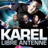 Tous fan de Karel Libre Antenne sur Funradio !