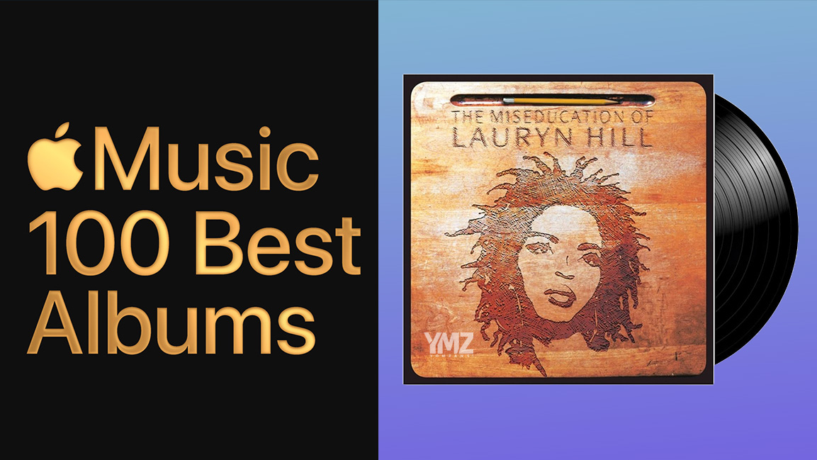 'The Miseducation of Lauryn Hill' Apple Music's 100 Best Albums