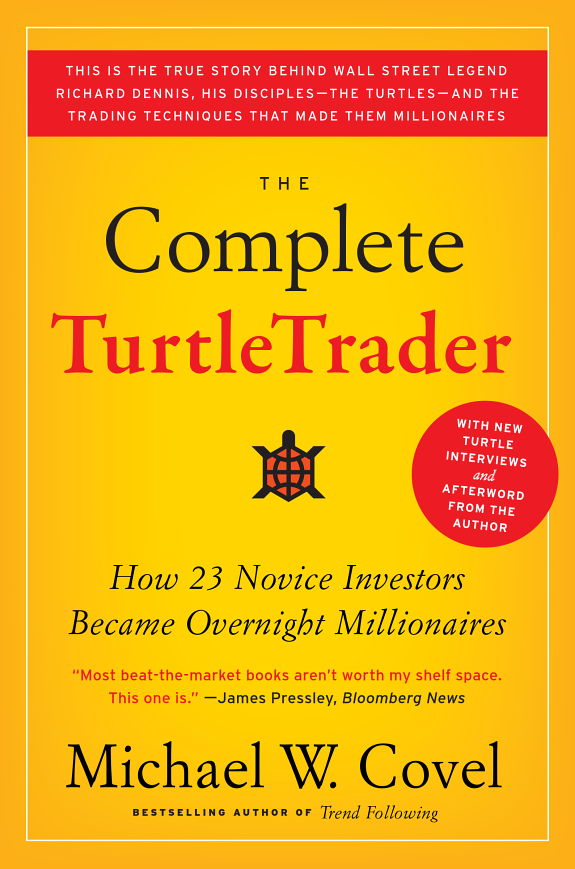 The Complete TurtleTrader: How 23 Novice Investors Became Overnight Millionaires (2009)