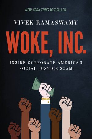 Woke, Inc.: Inside Corporate America's Social Justice Scam (2021)