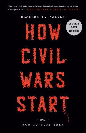 How Civil Wars Start: And How to Stop Them (2022)