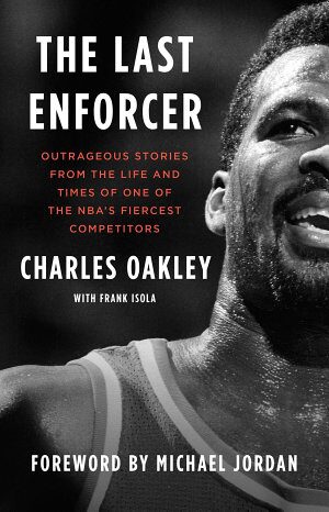 The Last Enforcer: Outrageous Stories From the Life and Times of One of the NBA's Fiercest Competitors (2022)