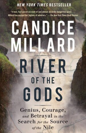 River of the Gods: Genius, Courage, and Betrayal in the Search for the Source of the Nile (2022)