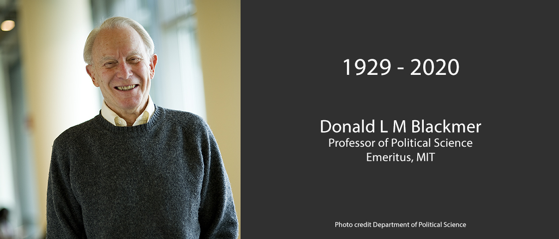 Donald L M Blackmer, Professor of Political Science Emeritus at MIT, dead at 91 | MIT Center for International Studies