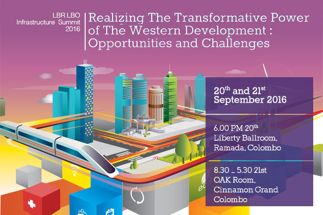 LBR LBO Infrastructure Summit 2016 – “Realizing The Transformative Power of The Western Region Development: Opportunities and Challenges”