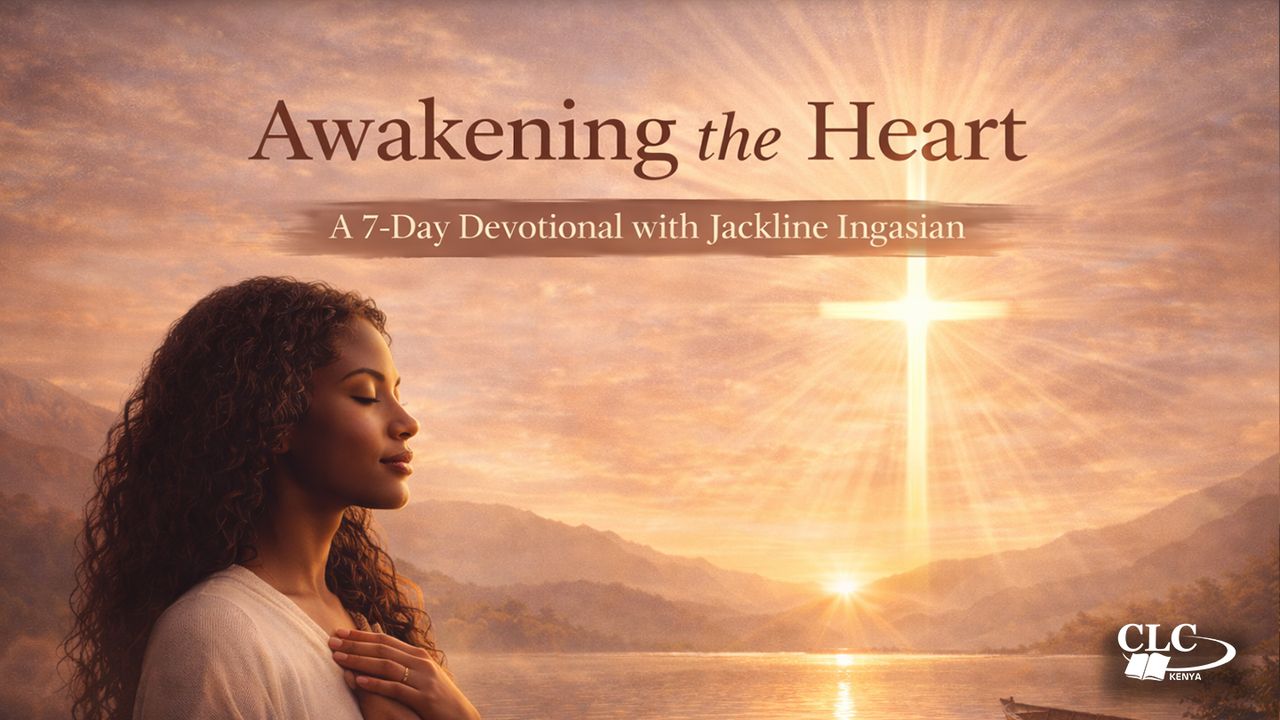 Awakening the Heart by Jackline Ingasian YouVersion plan image