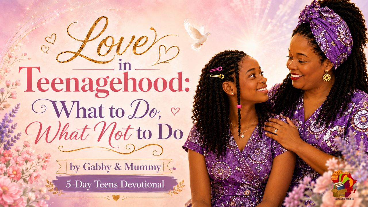 Love in Teenagehood What to Do What Not to Do by Gabby and Mummy YouVersion plan image