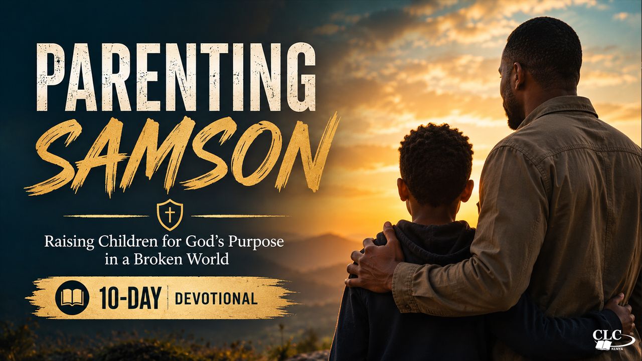 Parenting Samson by Patrick Omukhango YouVersion plan image