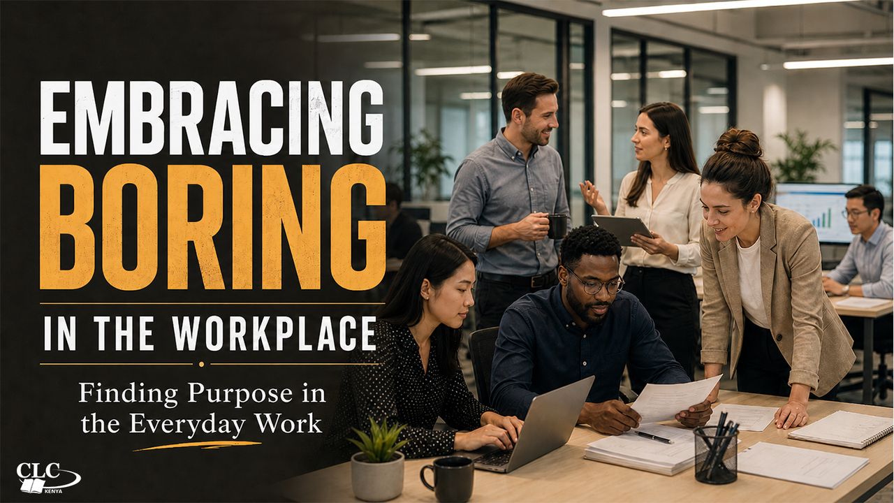 Embracing Boring in the Workplace by Patrick Omukhango YouVersion plan image