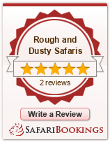 Reviews about Rough and Dusty Safaris