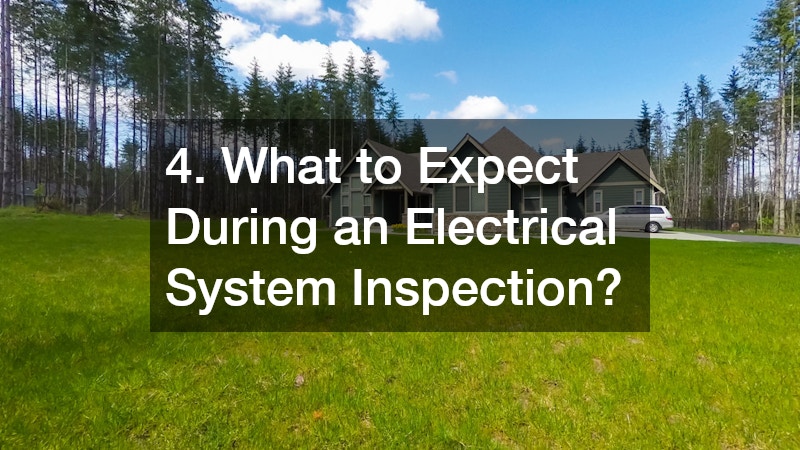 4. What to Expect During an Electrical System Inspection?
