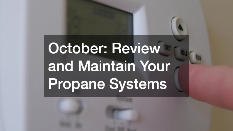October: Review and Maintain Your Propane Systems