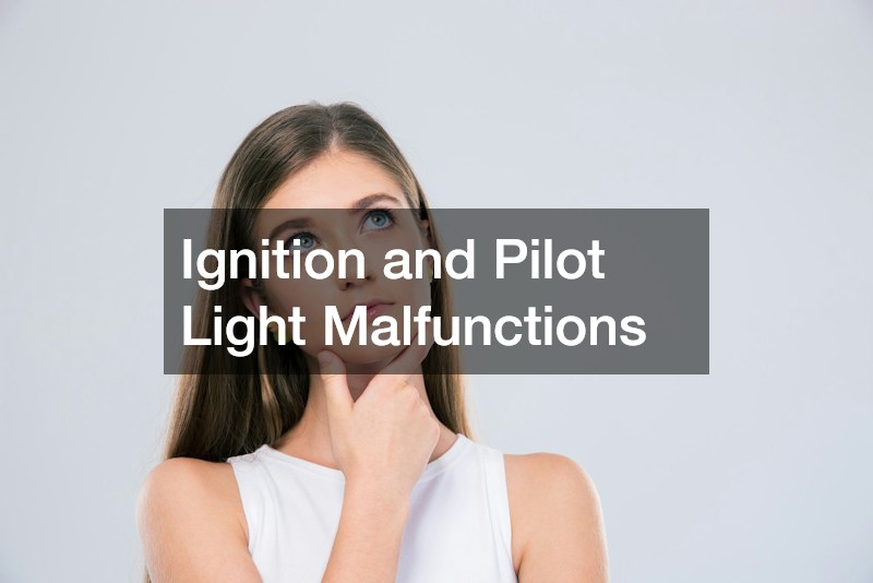 Ignition and Pilot Light Malfunctions