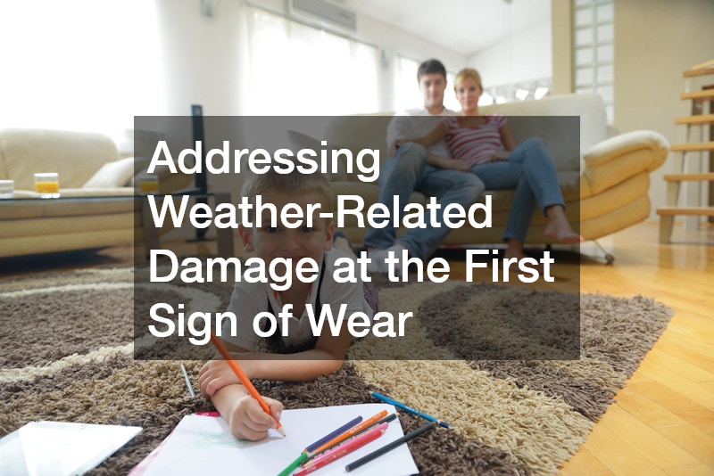 Addressing Weather-Related Damage at the First Sign of Wear
