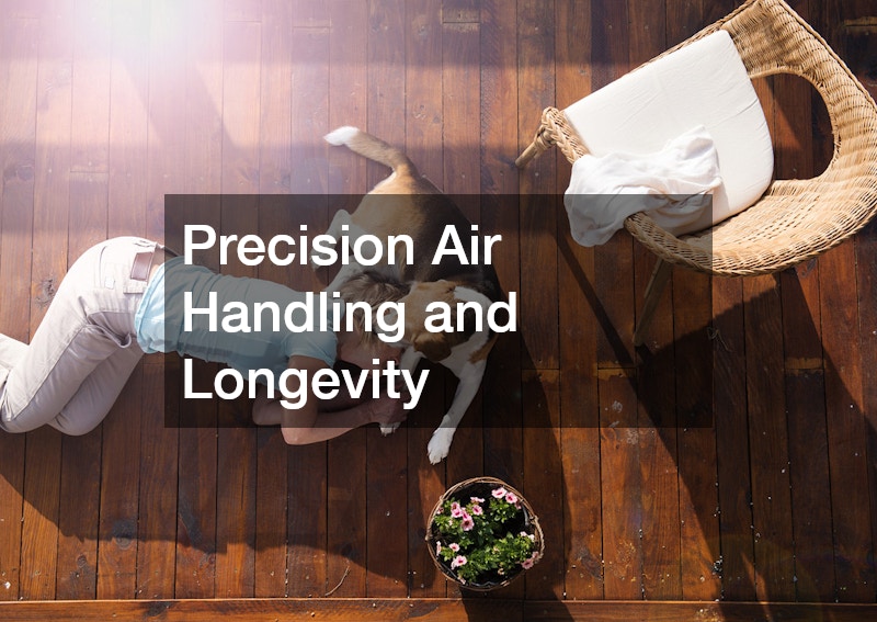Precision Air Handling and Longevity