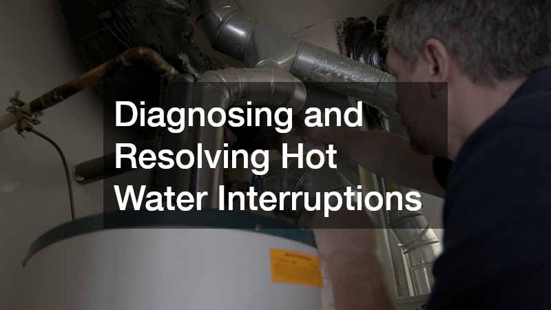 Diagnosing and Resolving Hot Water Interruptions