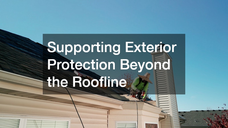 Supporting Exterior Protection Beyond the Roofline