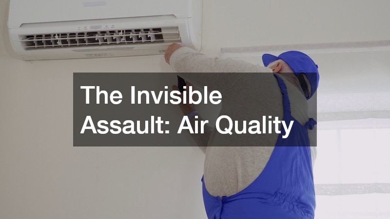 The Invisible Assault: Air Quality