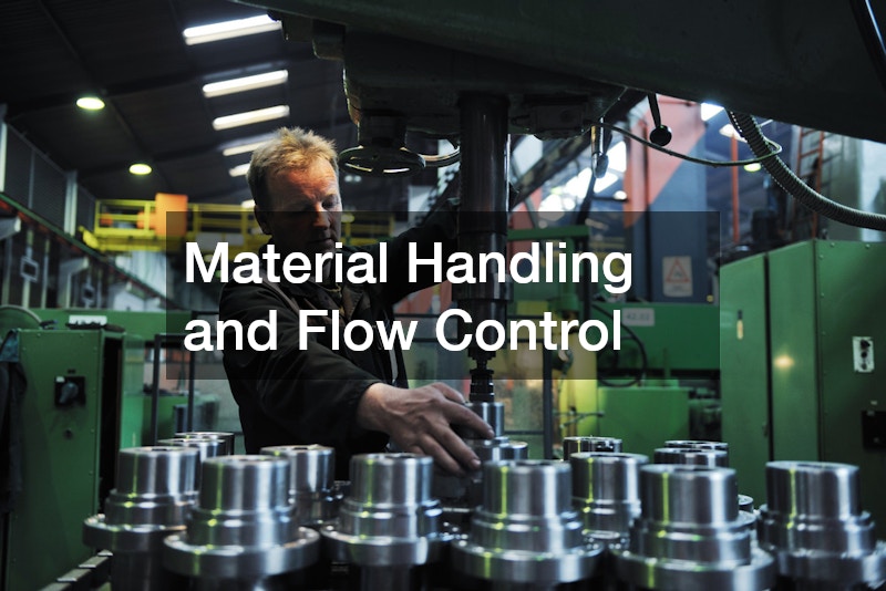 Material Handling and Flow Control